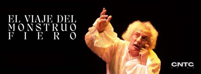 El Viaje Del Monstruo Fiero En El Teatro Bellas Artes Madrid Es Teatro