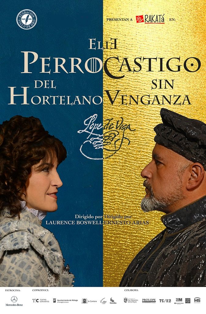 EL PERRO DEL HORTELANO y EL CASTIGO SIN VENGANZA, de Lope de Vega