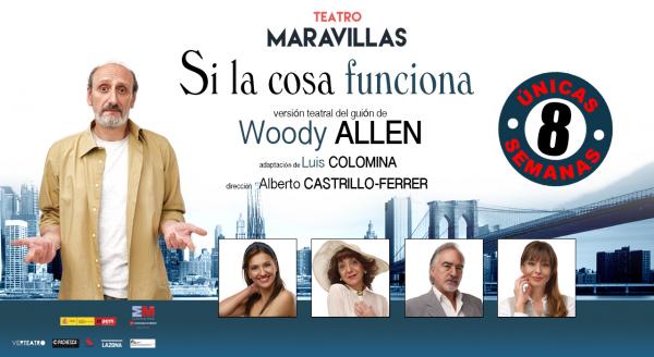 SI LA COSA FUNCIONA de Woody Allen con José Luis Gil
