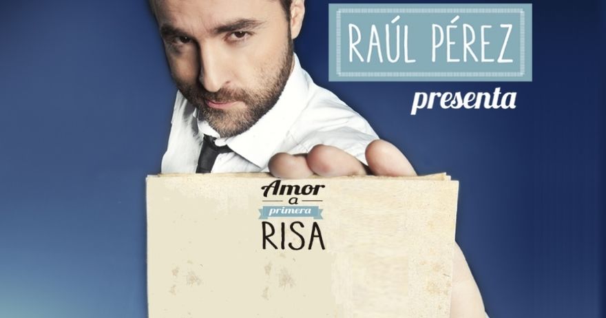 Rául Pérez - Amor a primera risa, en Madrid