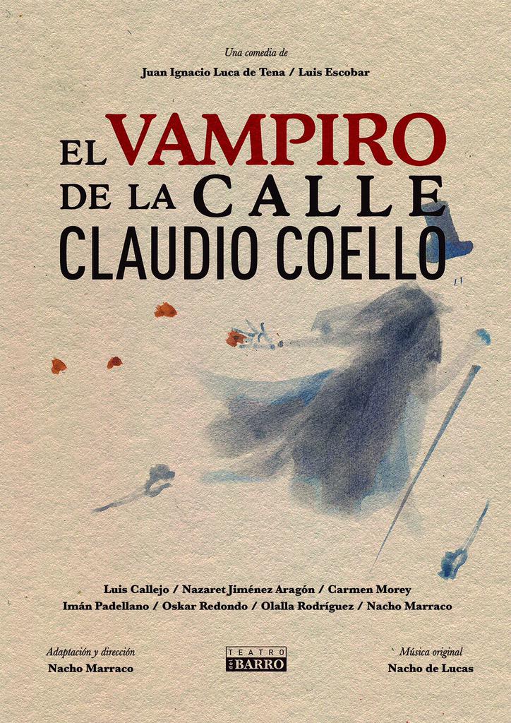 EL VAMPIRO DE LA CALLE CLAUDIO CUELLO en el Teatro Alfil