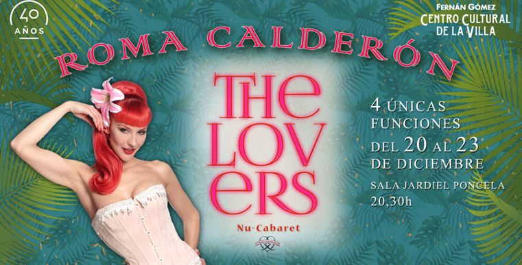THE LOVERS – Roma Calderón en el Teatro Fernán Gómez