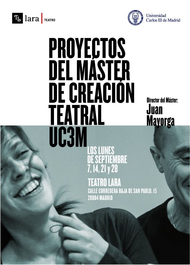 Proyectos del Máster de Creación Teatral UC3M que dirige Juan Mayorga en el Teatro Lara