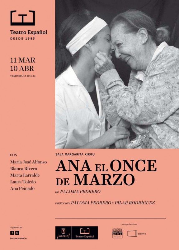 ANA EL ONCE DE MARZO en el Teatro Español