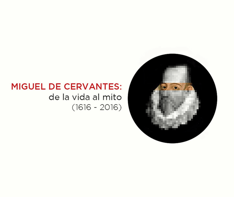 Cervantes: de la vida al mito en la Biblioteca Nacional