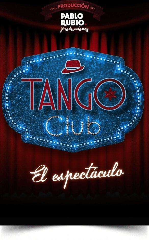 TANGO CLUB, El espectáculo en el Teatro Amaya