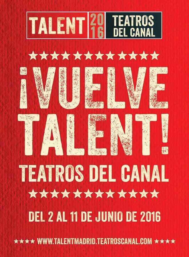 Festival Talent 2016 en los Teatros del Canal