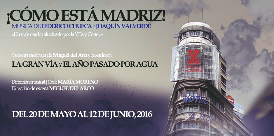 ¡CÓMO ESTÁ MADRIZ! en el Teatro de la Zarzuela
