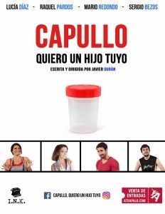 CAPULLO, QUIERO UN HIJO TUYO en la Sala Azarte