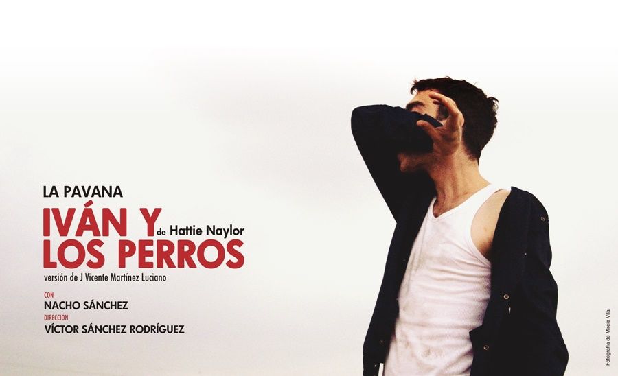 IVÁN Y LOS PERROS en el Teatro Español