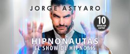 JORGE ASTYARO – LOS HIPNONAUTAS en el Teatro Maravillas