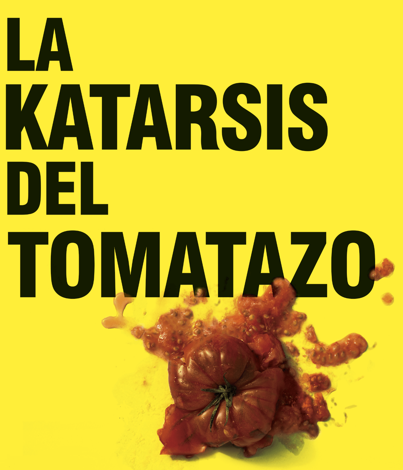 LA KATARSIS DEL TOMATAZO en la Sala Mirador