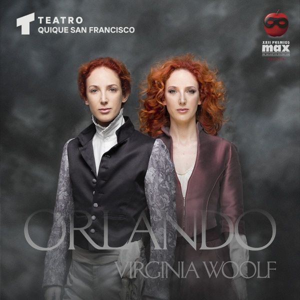 ORLANDO de Virginia Woolf en el Teatro Quique San Francisco