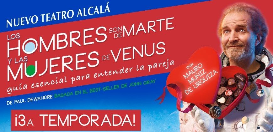 distorsionar capoc Desnatar LOS HOMBRES SON DE MARTE Y LAS MUJERES DE VENUS en el Nuevo Teatro Alcalá