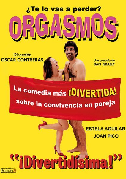 ORGASMOS, la comedia, en el Teatro Muñoz Seca