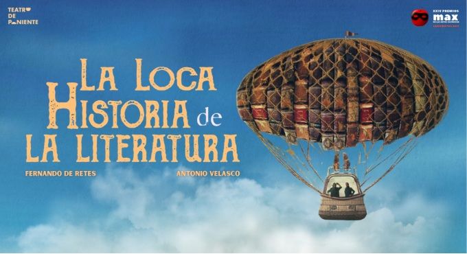LA LOCA HISTORIA DE LA LITERATURA en el Teatro Serrano