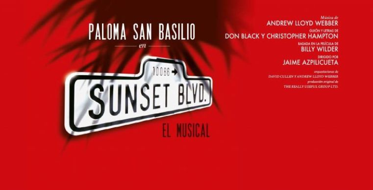 SUNSET BOULEVARD el musical, de Andrew Lloyd Webber