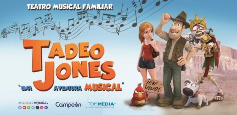 TADEO JONES una aventura musical, en el Teatro Calderón