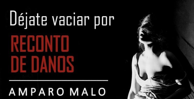 RECONTO DE DANOS de Amparo Malo en el Teatro La Usina