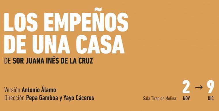 LOS EMPEÑOS DE UNA CASA en el Teatro de la Comedia