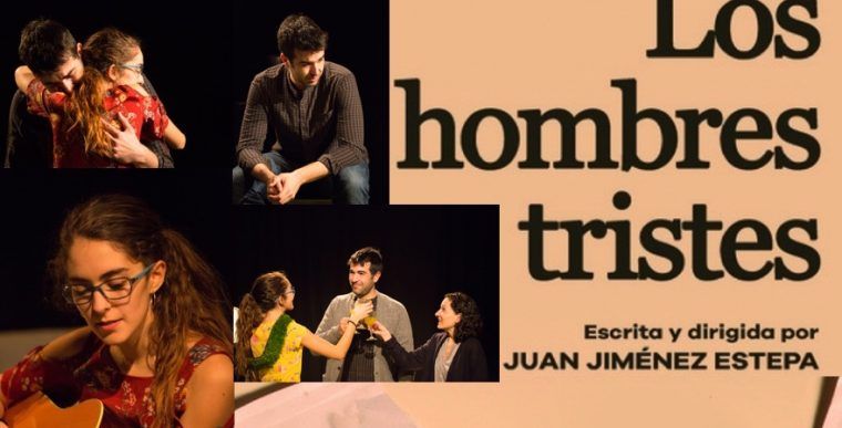 LOS HOMBRES TRISTES en el Teatro Lagrada