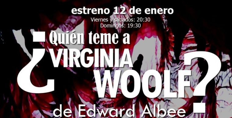 ¿QUIÉN TEME A VIRGINIA WOLF? en el Teatro Arte&Desmayo