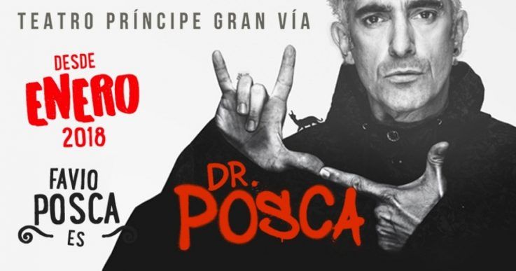 FAVIO POSCA ES DR. POSCA en el Teatro Príncipe Gran Vía