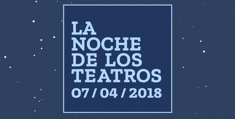 LA NOCHE DE LOS TEATROS 2018