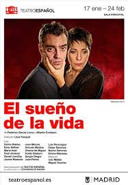 EL SUEÑO DE LA VIDA en el Teatro Español