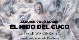 ALGUIEN VOLÓ SOBRE EL NIDO DEL CUCO en el Teatro Calderón
