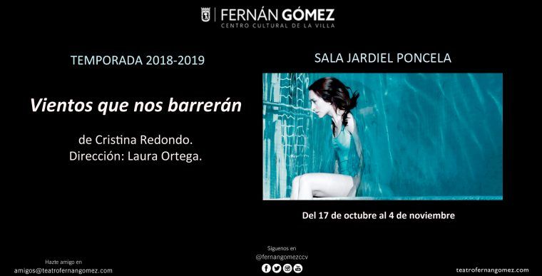 VIENTOS QUE NOS BARREN en el Teatro Fernán Gómez