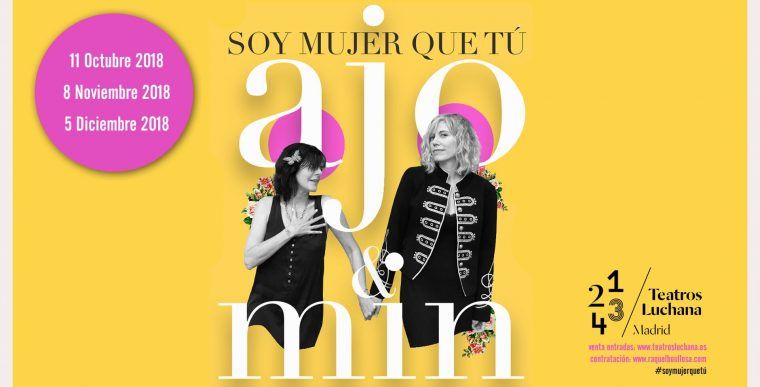 SOY MUJER QUE TÚ” DE AJO & MIN en los Teatros Luchana