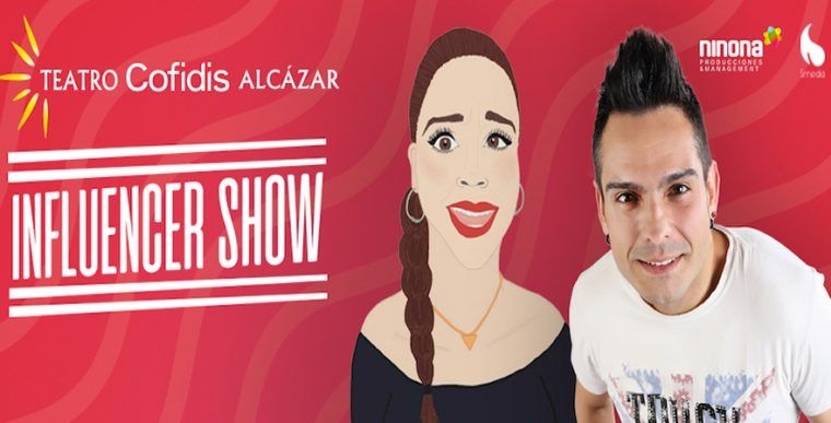 INFLUENCER SHOW en el Teatro Cofidis Alcázar