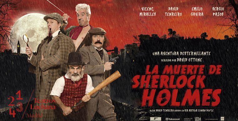 LA MUERTE DE SHERLOCK HOLMES en los Teatros Luchana