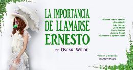 LA IMPORTANCIA DE LLAMARSE ERNESTO en el Teatro Lara