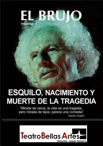 ESQUILO, NACIMIENTO Y MUERTE DE LA TRAGEDIA en el  Teatro Bellas Artes