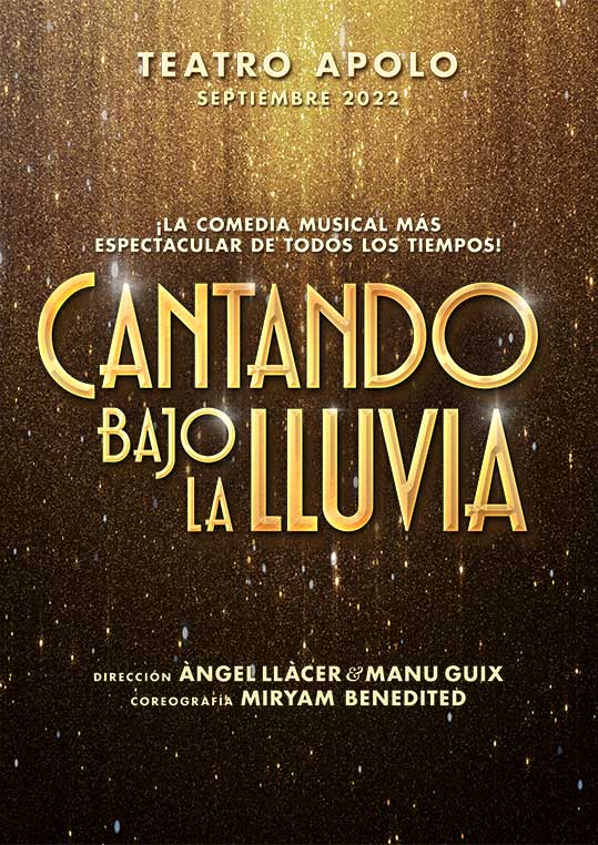 CANTANDO BAJO LA LLUVIA el musical en el Teatro Nuevo Apolo