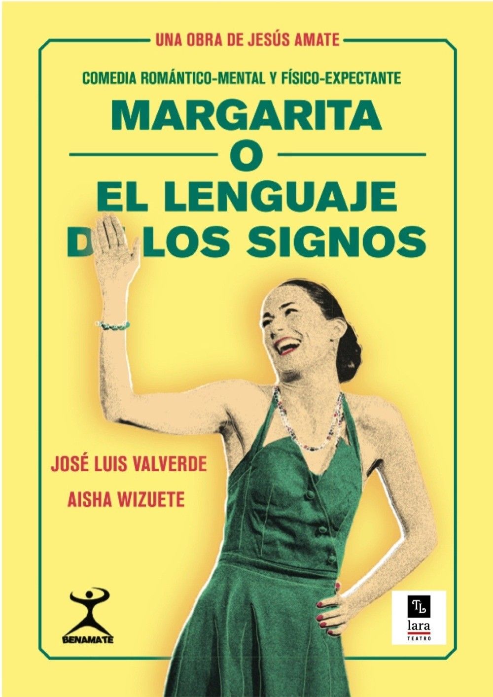 MARGARITA, O EL LENGUAJE DE LOS SIGNOS, en el Teatro Lara