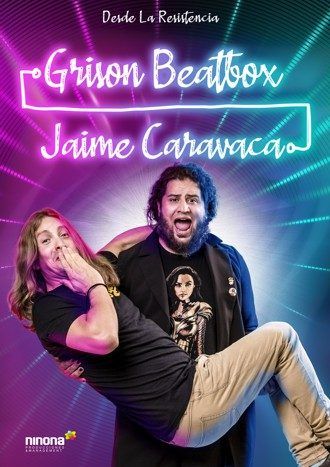 Jaime Caravaca & Grison Beatbox desde La Resistencia, en el Teatro Capitol Gran Vía