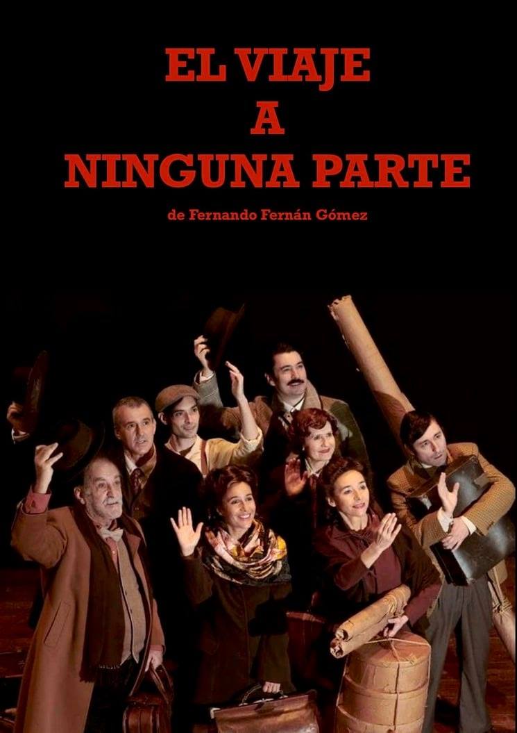 EL VIAJE A NINGUNA PARTE en el Teatro Fernán Gómez