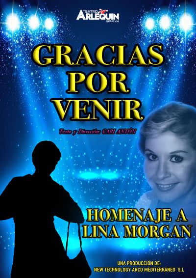 GRACIAS POR VENIR, tributo a Lina Morgan, en el Teatro Arlequín Gran Vía