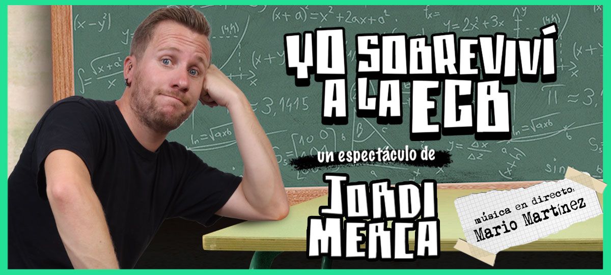 YO SOBREVIVÍ A LA EGB, UN ESPECTÁCULO DE JORDI MECA en el Teatro Bellas Artes