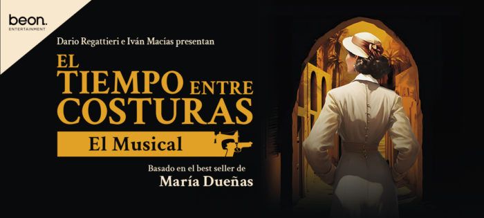 EL TIEMPO ENTRE COSTURAS, el musical, en el Teatro La Latina