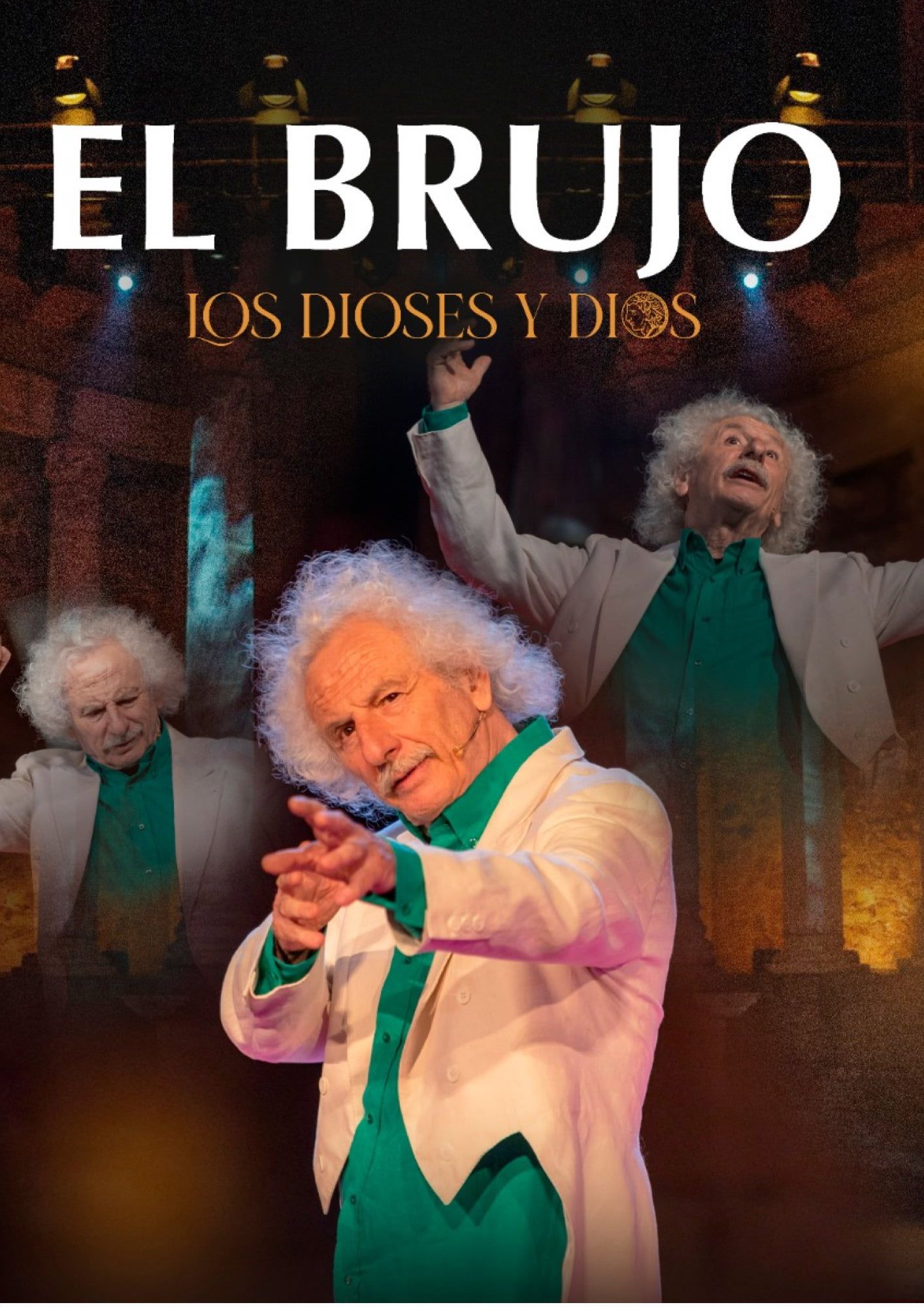 LOS DIOSES Y DIOS, El Brujo, en el Teatro Bellas Artes