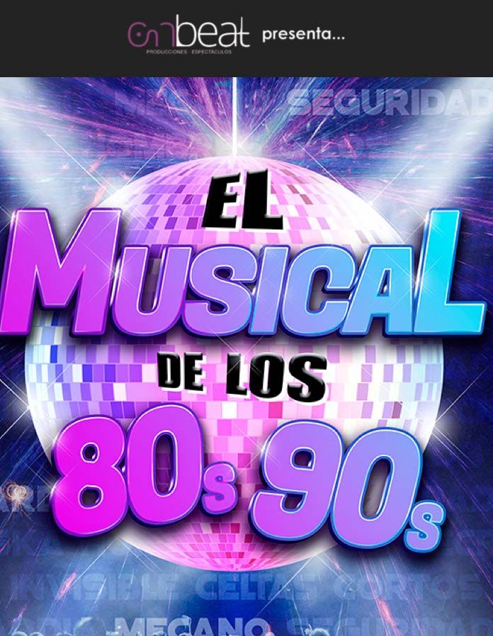EL MUSICAL DE LOS 80s a los90s, en el Teatro Amaya – Madrid Es Teatro