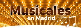 Musicales en Madrid 2021