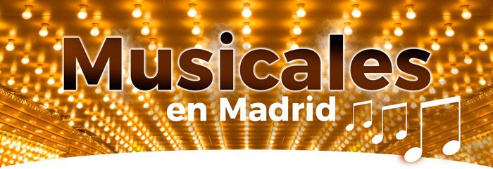 Musicales en Madrid 2022