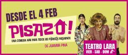PISAZO! en el Teatro Lara