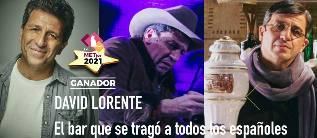 DAVID LORENTE, EL BAR QUE SE TRAGÓ A TODOS LOS ESPAÑOLES★ METjor actor de reparto de 2021