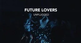 FUTURE LOVERS UNPLUGGED: La tristura, en el Conde Duque